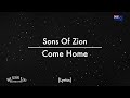 Sons Of Zion - Come Home (Lyrics)