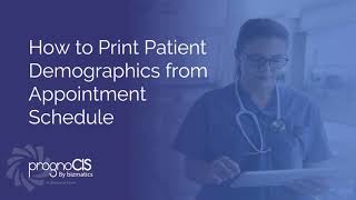 How to Print Patient Demographics from the Appointment Schedule