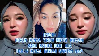 Heboh!! Herlin Kenza Sindir Nikita Mirzani Baru Keluar Dari Goa Herlin Kenza Bantah Mantan Napi