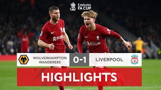 Elliot Fires Liverpool Into Fourth Round | Wolves 0-1 Liverpool | Emirates FA Cup 2022-23