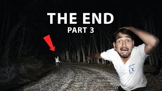 Ghost Challenge At Night - The End | Part- 3