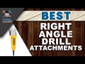 Best Right Angle Drill Attachments 🛠: Top Options Reviewed | Woodwork Advice