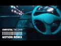 CHRYSTAL - The Days (Notion Remix)