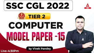 SSC CGL Tier 2 Computer | SSC CGL Mains Computer Class | Model Paper 15