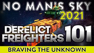 Derelict Freighters 101 | No Man's Sky
