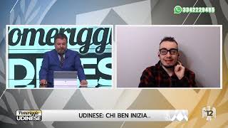 POMERIGGIO UDINESE | 13/01/2025