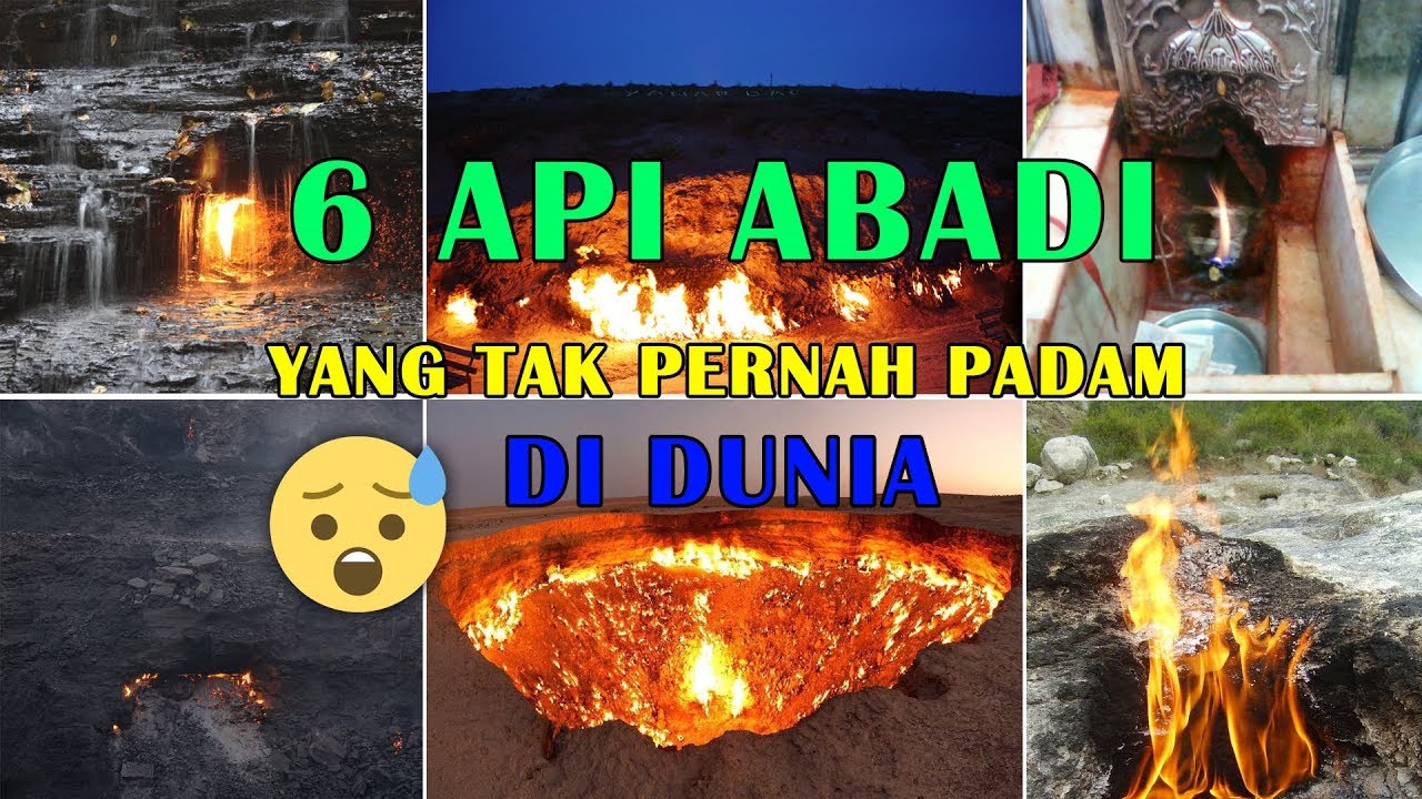 6 API ABADI YANG TAK PERNAH PADAM DI DUNIA 😱 - YouTube