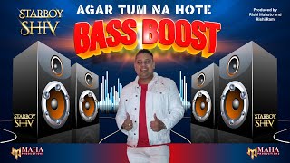 Starboy Shiv - Agar Tum Nah Hote (2023 Bollywood Remix)