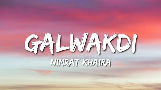 Galwakdi - Nimrat Khaira (Lyrics)