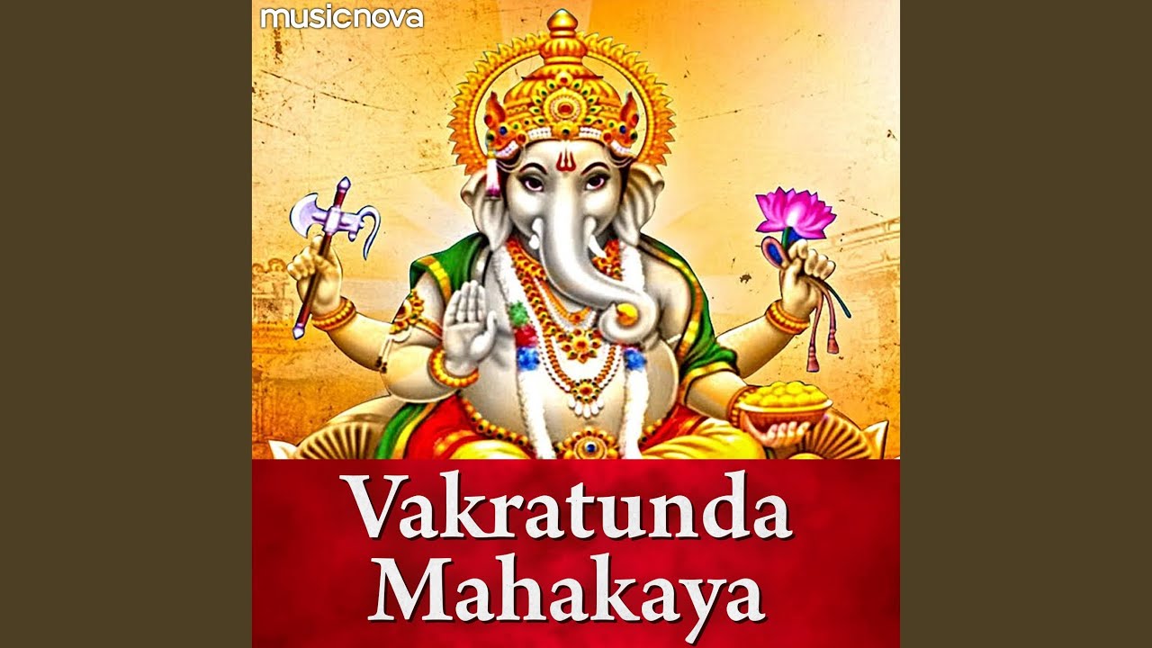 Vakratunda Mahakaya Youtube Music