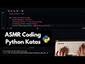 ASMR Coding Katas in Python | keyboard typing | soft-spoken