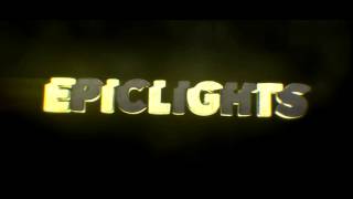 Intro - Epiclights v2 x RigilDesigns (DAMN DANIEL)