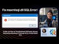 Fix msxmlsql.dll SQL Error!