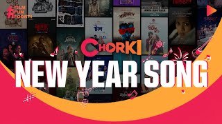 Chorki New Year Song !