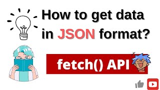 How to get response in JSON format with fetch? fetch api javascript