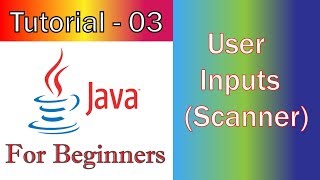 Java Tutorial -3 (JavaFX / GUI) User Inputs Scanner