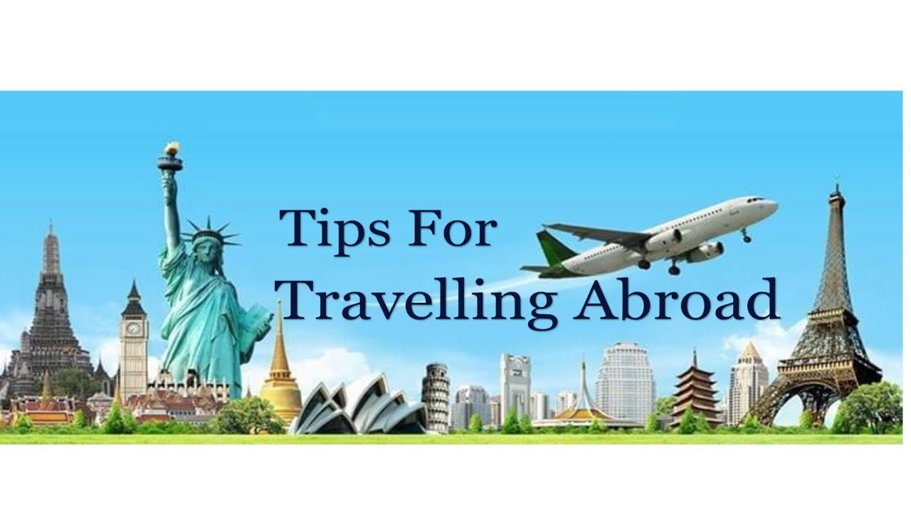 Tips For Traveling Abroad - YouTube