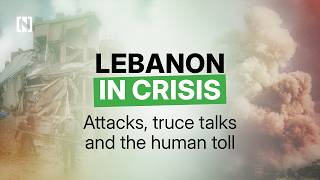 Live Q&A - Lebanon in crisis: Attacks, truce talks and the human toll