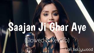 Sajan ji Ghar Aaye | Lofi Song |  Cute Anurita Roy [Slowed & Reverb] @_Rj_Official_
