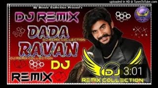 Dada Ravan DR Remix Song | Dada Ravan Gulzar Channiwala DR Remix Song | New Haryanvi DR Remix Song |