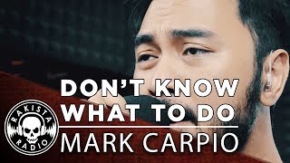 Don't Know What to Do (Ric Segreto Cover) by Mark Carpio | Rakista Live EP297