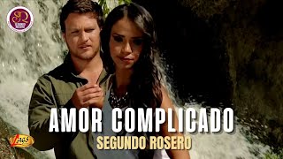 Segundo Rosero - Amor complicado (Video Oficial) | Rockola