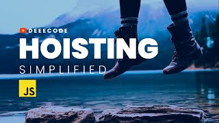 Hoisting in JavaScript, Simplified | Function, Variable and Class Hoisting