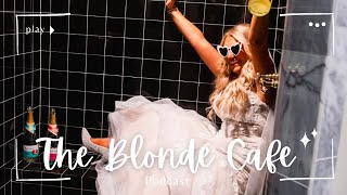 Welcome to the Blonde Café Podcast!