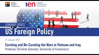 Curating & Re-Curating the Wars in Vietnam and Iraq - Prof Christine Sylvester, Univ of Connecticut