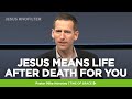 Jesus #nofilter: Jesus Means Life After Death for You // Mike Novotny // Time of Grace