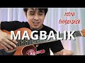 Madaling Intro finger pick style sa Magbalik by Callalily