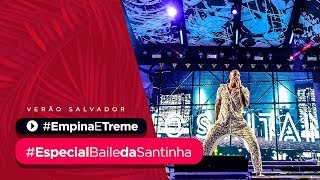 EMPINA E TREME - Especial Baile da Santinha de Verão | Léo Santana