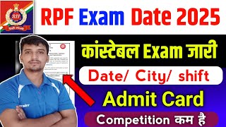 RPF Constable 2024 🛑 Exam Date जारी ✅ RPF Constable Admit Card Download link | total Competition ||