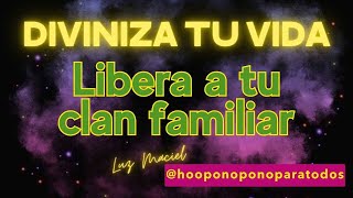 🌟 DÍA 8 DIVINIZA TU 2025– Libera al Clan Familiar sanación de linaje con hoponopono para todos carta