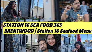 STATION 16 SEA FOOD 365 BRENTWOOD|Station 16 Seafood Menu