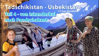 Part 4 - from Iskanderkul to Panjakent | Tajikistan - Uzbekistan 12 days trip