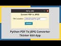 Convert PDF to JPG Image File using Python, pdf2image API | GUI Tkinter Project