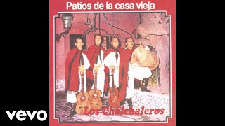 Los Chalchaleros - Patios de la Casa Vieja (Official Audio)