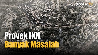 BPK Temukan Banyak Masalah Proyek IKN | Kontan News