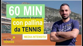 60' ALLENAMENTO DINAMICO CON PALLINA TENNIS