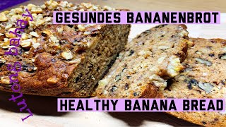 Gesundes Bananenbrot Rezept | Healthy Banana Bread Recipe | Banana Cake | Bananenkuchen | Sugarless