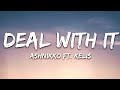 Ashnikko - Deal With It (Lyrics) feat. Kelis