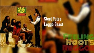 Leggo Beast - Steel Pulse