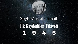 Mustafa ismail▫️Hacc suresi (1945)▫️Kaydedilen ilk tilaveti-Full kayıt