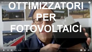 Gli ottimizzatori per impianti fotovoltaici. Come funzionano gli ottimizzatori Solaredge