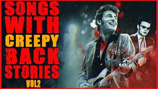 9 Famous SONGS With Creepy BACKSTORIES | VOL 2