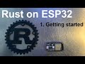 Rust on ESP32 - Getting started