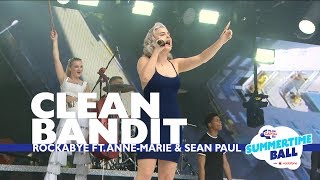 Clean Bandit - Rockabye Feat Anne-marie And Sean Paul Live At Capitals Summertime Ball