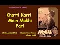 Khatti Karri Mein Makhi Pari | Anchal (1962) | Irene Parveen, Ahmed Rushdi | Khalil Ahmad