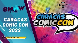 Caracas Comic Con este 5 y 6 de noviembre en Caracas - Show Time
